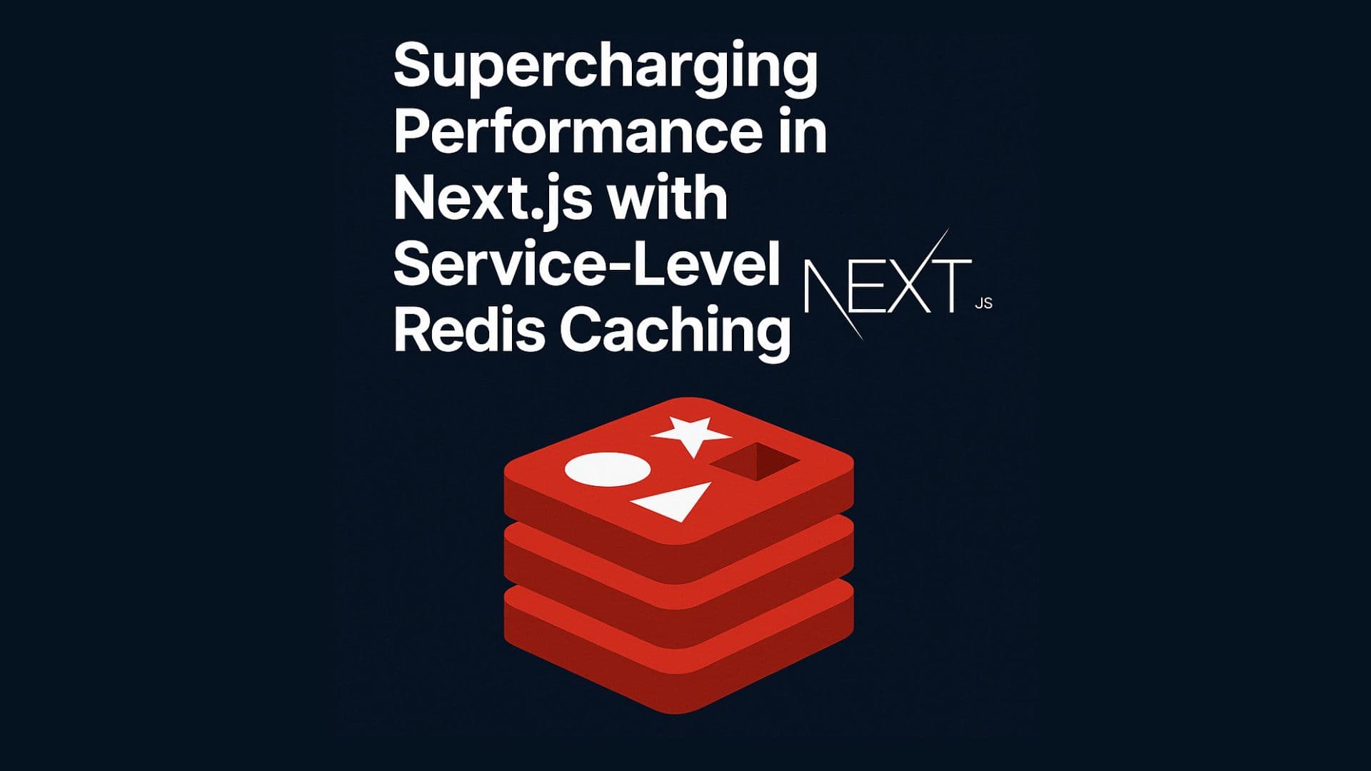 Featured image for article: Supercharge Your Next.js App: Real-World Redis Caching for Lightning Performance