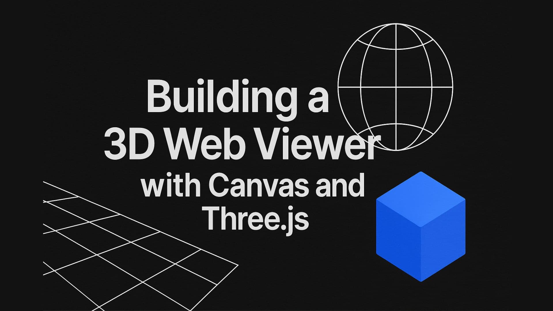 Featured image for article: Building a Next-Generation 3D Web Viewer with Three.js: Lightweight, Modular, and Fully Interactive